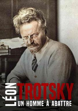 LéonTrotsky:Unhommeàabattre