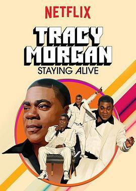 TracyMorgan:StayingAlive